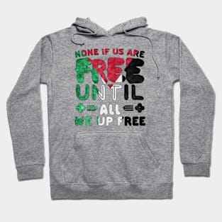 Vintage Free Palestine - None of Us Are Free Until All of Us are Free - save gaza Hoodie